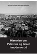 Historien om Palestina og Israel i moderne tid