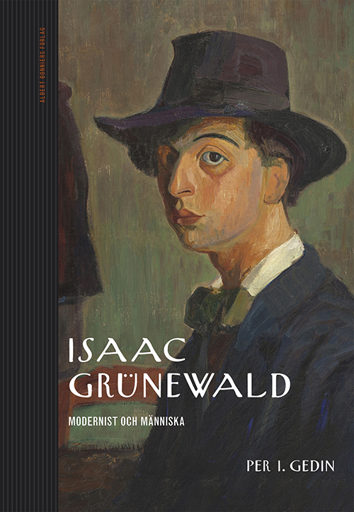 Isaac Grünewald : modernist och människa