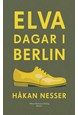 Elva dagar i Berlin : roman