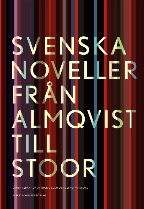 Svenska noveller : från Almqvist till Stoor