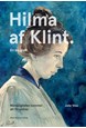 Mänskligheten kommer att förundras : Hilma af Klint : en biografi