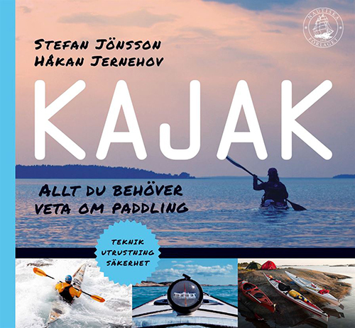 Kajak : allt du behöver veta om paddling  (2.uppl.)