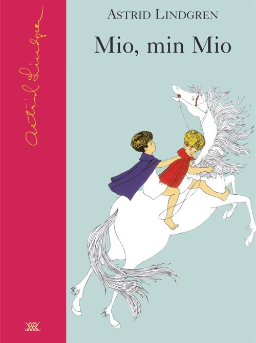 Mio, min Mio / ill.: Ilon Wikland  (Samlingsbiblioteket)