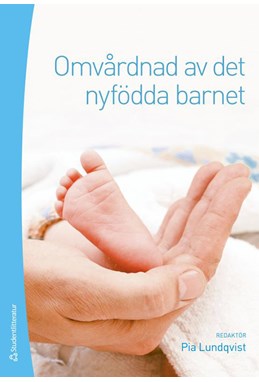 Omvårdnad av det nyfödda barnet  (2.uppl.)