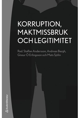Korruption, maktmissbruk och legitimitet  (2.uppl.)