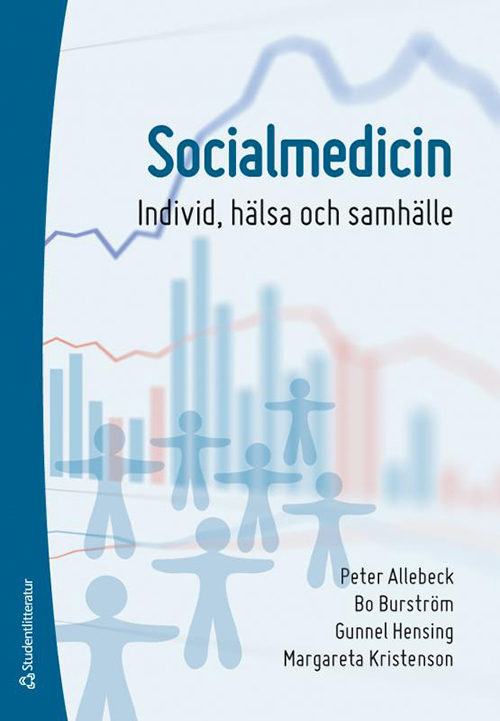 Socialmedicin : individ, hälsa och samhälle