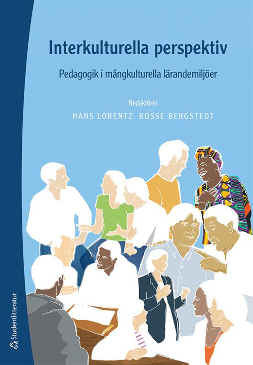Interkulturella perspektiv : pedagogik i mångkulturella lärandemiljöer  (2.uppl.)