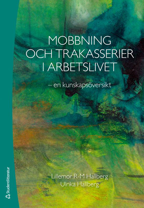Mobbning och trakasserier i arbetslivet : en kunskapsövresikt