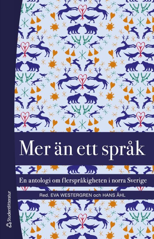 Mer än ett språk : en antologi om flerspråkigheten i norra Sverige