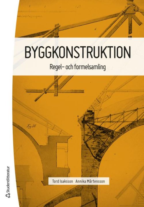 Byggkonstruktion : regel- och formelsamling