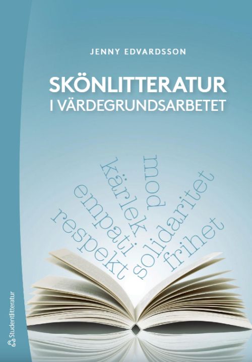 Skönlitteratur i värdegrundsarbetet