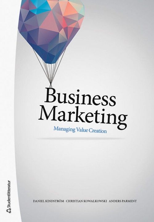 Business marketing : managing value creation