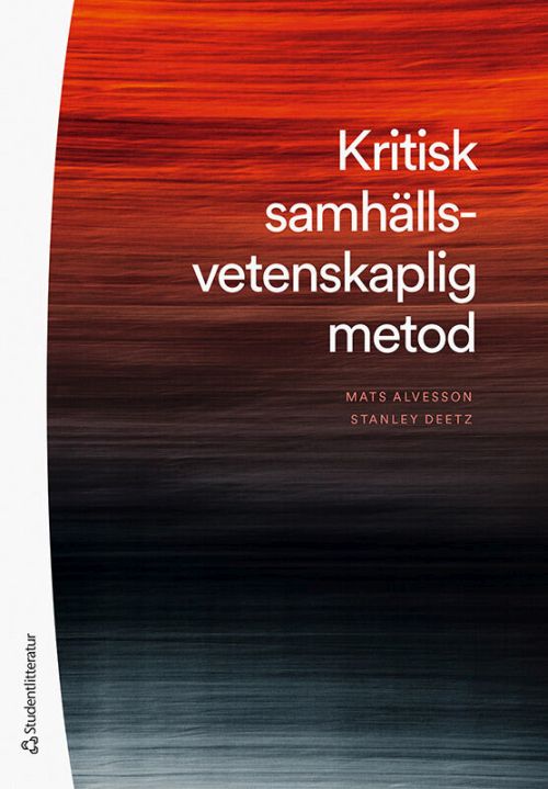 Kritisk samhällsvetenskaplig metod  (2. uppl.)