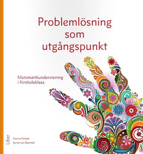 Problemlösning som utgångspunkt : matematikundervisning i förskoleklass