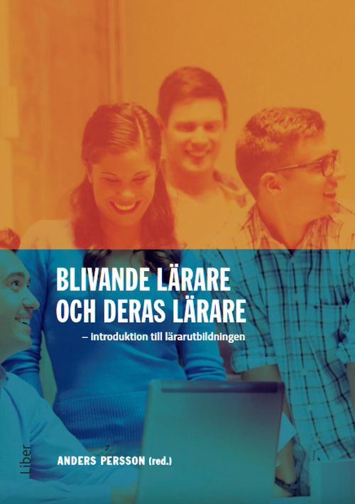 Blivande lärare och deras lärare : introduktion till lärarutbildningen