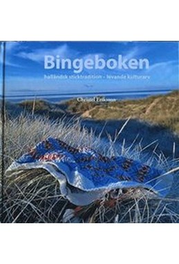 Bingeboken : halländsk sticktradition - levande kulturarv