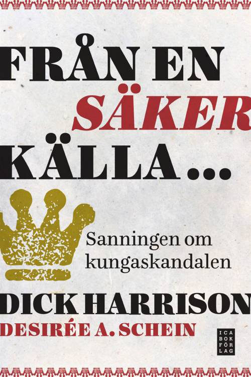 Från en säker källa... : sanningen om kungaskandalen