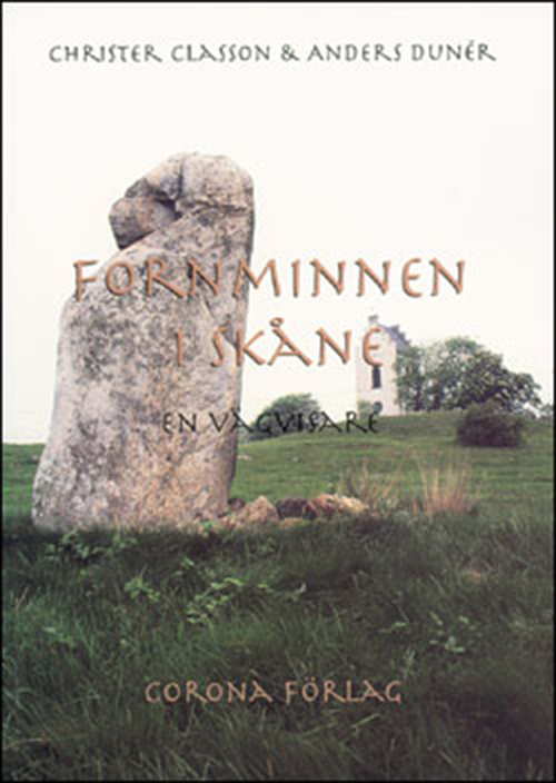 Fornminnen i Skåne : en vägvisare