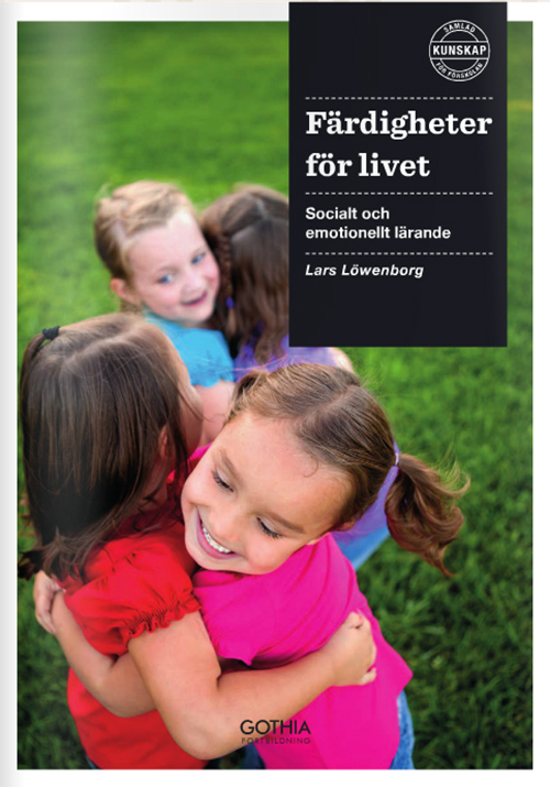 Färdigheter för livet : socialt och emotionellt lärande