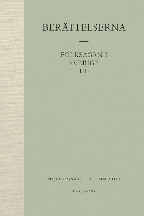 Folksagan i Sverige 3, Berättelserna