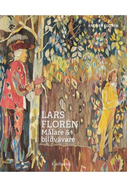 Lars Florén : målare och bildvävare