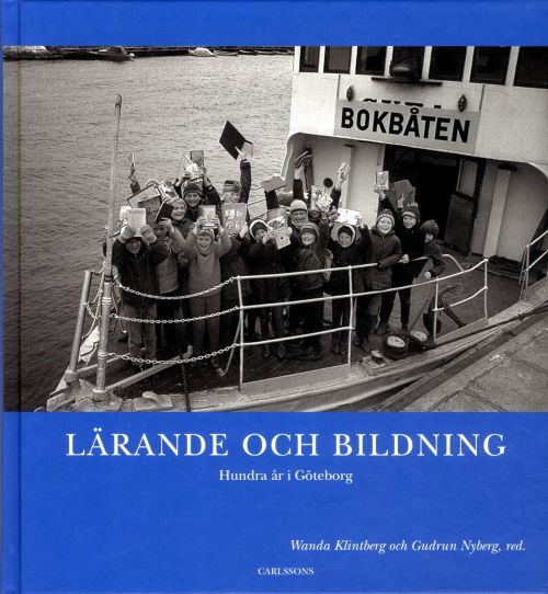 Lärande och bildning : hundra år i Göteborg