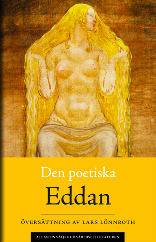 Den poetiska Eddan : gudadikter och hjältedikter efter Codex Regius och andra handskrifter
