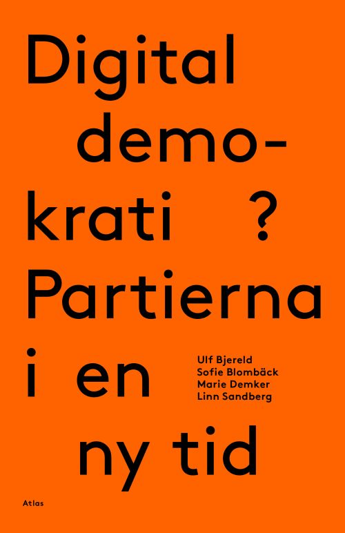 Digital demokrati? : partierna i en ny tid