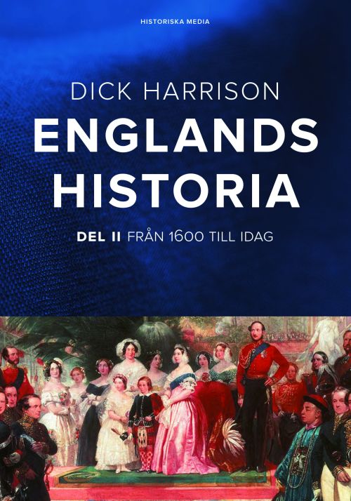 Englands historia. Del 2 : från 1600 till idag