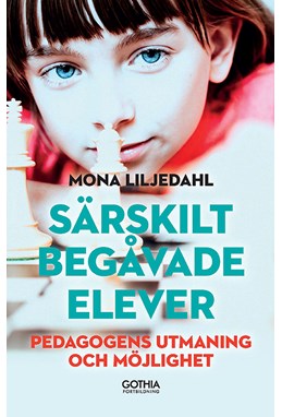 Särskilt begåvade elever : pedagogens utmaning och möjlighet