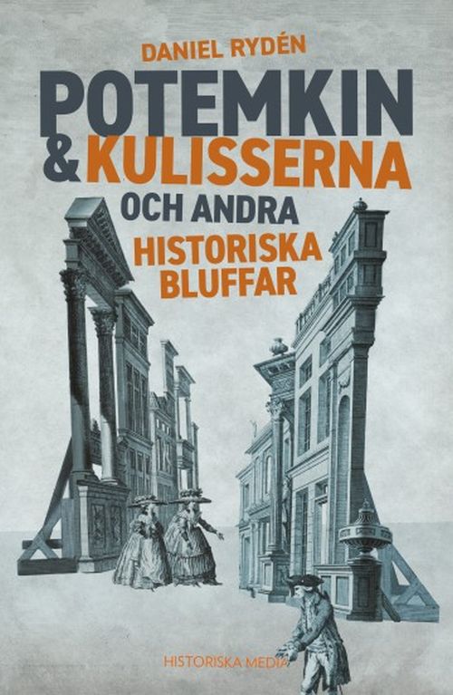 Potemkin & kulisserna : och andra historiska bluffar