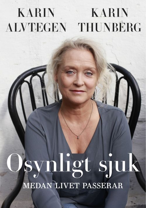 Osynligt sjuk : medan livet passerar