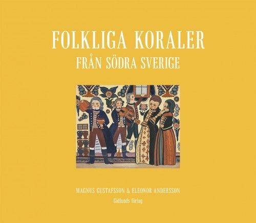 Folkliga koraler från södra Sverige