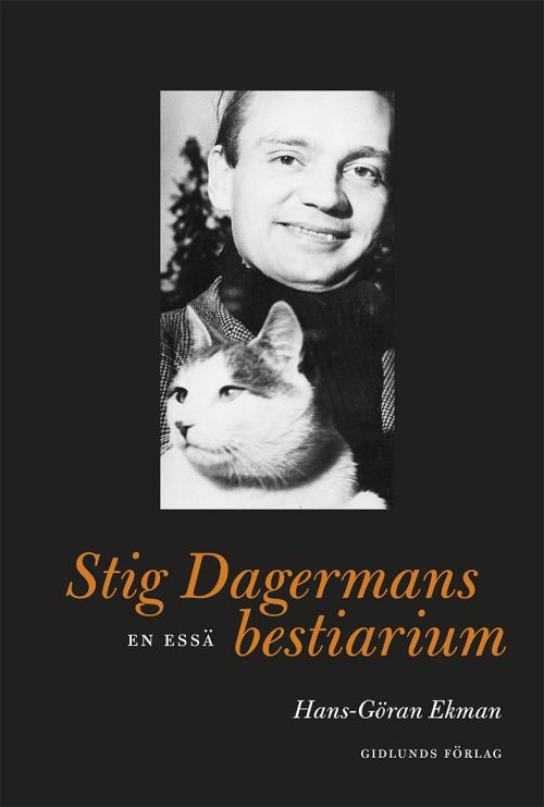 Stig Dagermans bestiarium : en essä