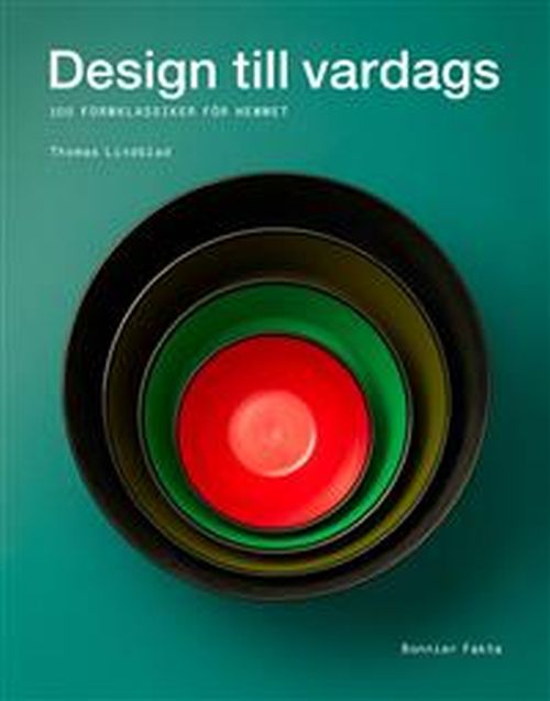 Design till vardags : 100 formklassiker för hemmet