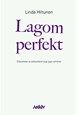 Lagom perfekt : erfarenheter av ohälsa blandunga tjejer och killar