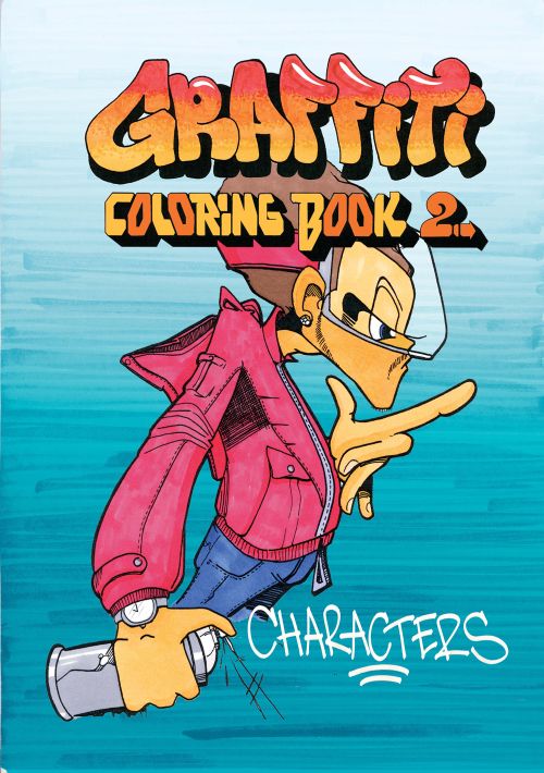 Graffiti coloring book 2 : characters