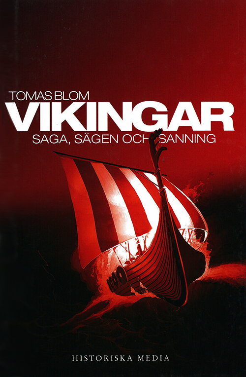 Vikingar : saga, sägen och sanning