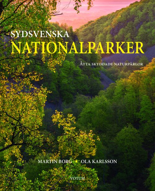 Sydsvenska nationalparker : åtta skyddade naturpärlor för framtiden