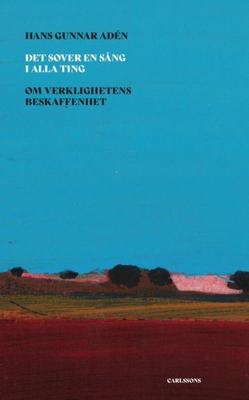 Det sover en sång i alla ting : om verklighetens beskaffenhet