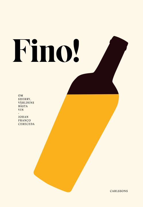 Fino! : om sherry, världens bästa vin