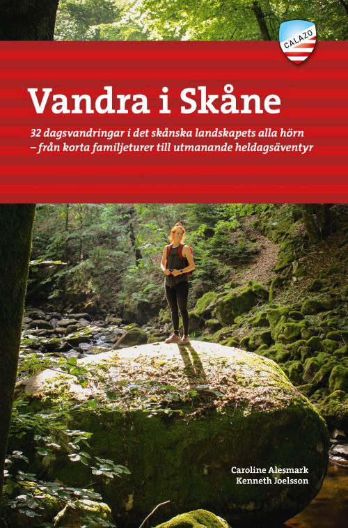Vandra i Skåne : 32 dagsvandringar i det skånska landskapets alla hörn