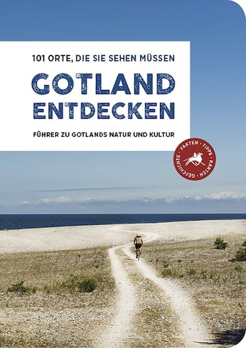Gotland entdecken : 101 Orte, die Sie sehen müssen
