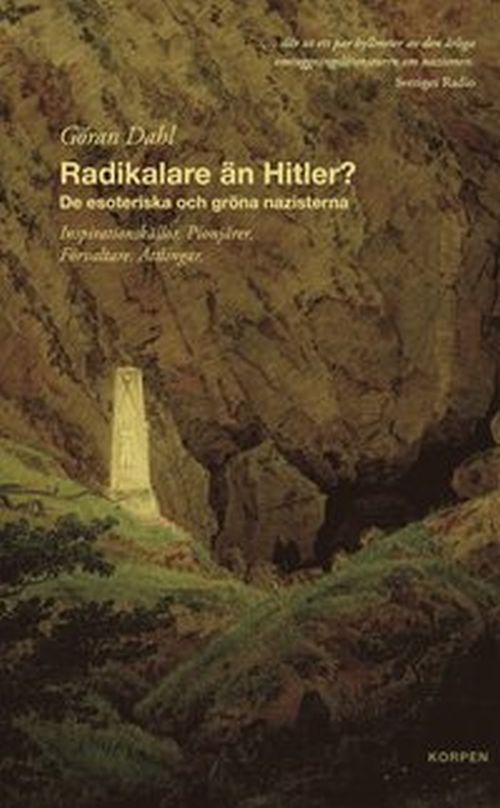 Radikalare än Hitler? : de esoteriska och gröna nazisterna  (2. uppl.)