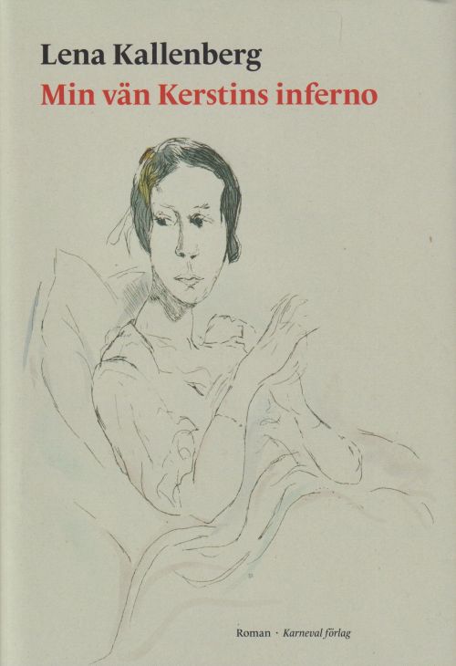 Min vän Kerstins inferno
