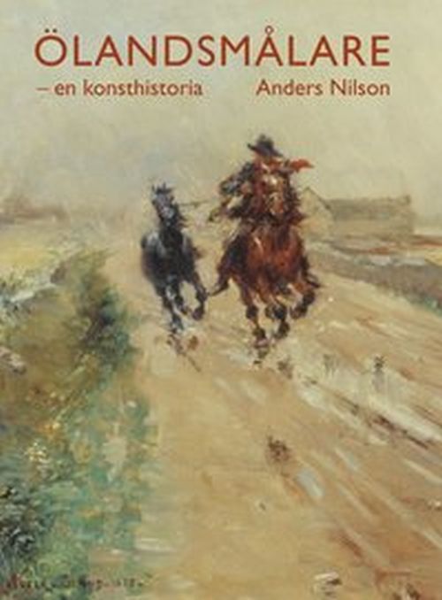 Ölandsmålare : en konsthistoria
