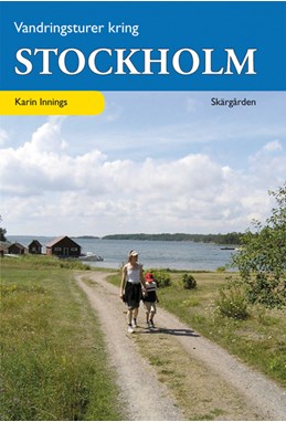 Vandringsturer kring Stockholm : skärgården