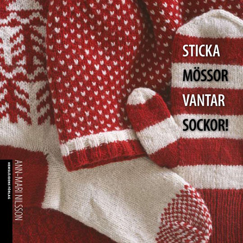 Sticka mössor, vantar, sockor!