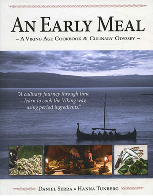 An early meal : a Viking Age cookbook & culinary odyssey
