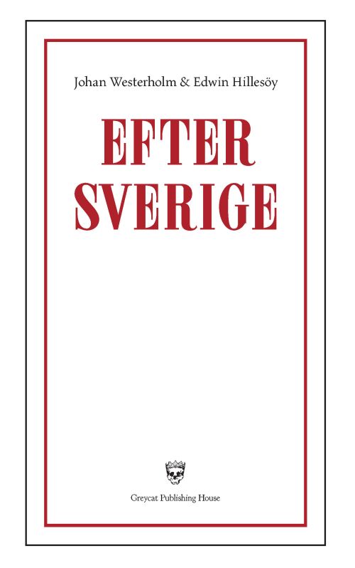 Efter Sverige